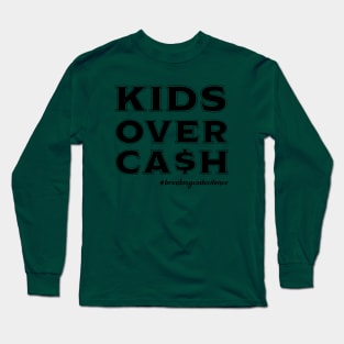 #breakingcodesilence Kids Over Cash Long Sleeve T-Shirt